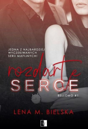 Rozdarte serce Lena M. Bielska