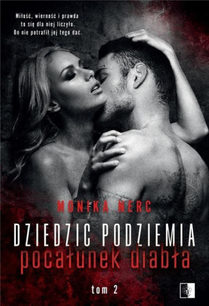 Dziedzic podziemia. Pocałunek diabła Monika Nerc