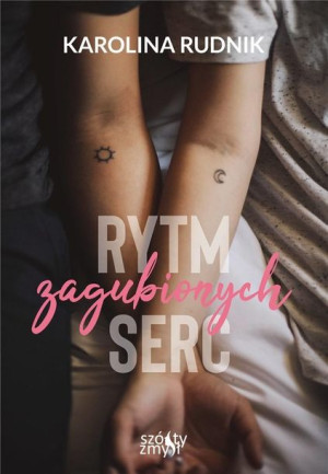 Rytm zagubionych serc Karolina Rudnik