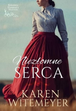 Niezłomne serca Karen Witemeyer