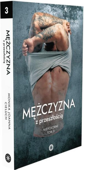 Mężczyzna z przeszłością Monika Joanna Cieluch