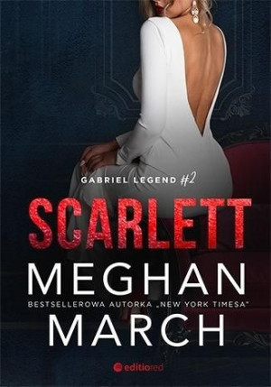 Gabriel Legend T.2 Scarlett Meghan March