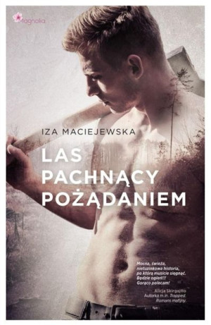 Las pachnący pożądaniem Iza Maciejewska