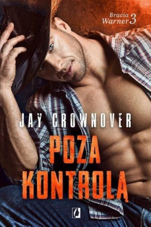 Pozą kontrolą. Bracia Warner T.3 Jay Cronover