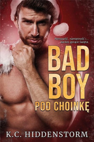 Bad Boy pod choinkę K.C. Hiddenstorm