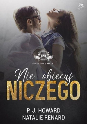 Nie obiecuj niczego Natalie Renard P. J. Howard