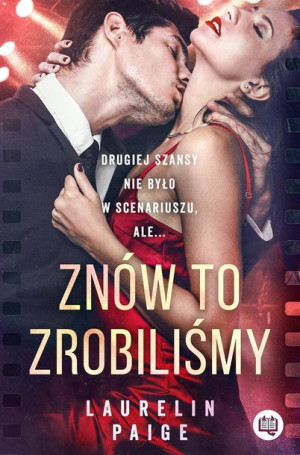 Znów to zrobiliśmy Laurelin Paige, Gabriela Iwasyk, Justyna Yiitler,