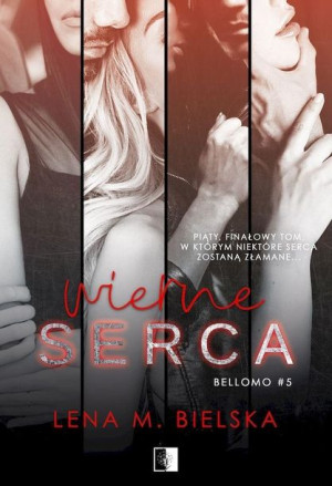Wierne serca Lena M. Bielska