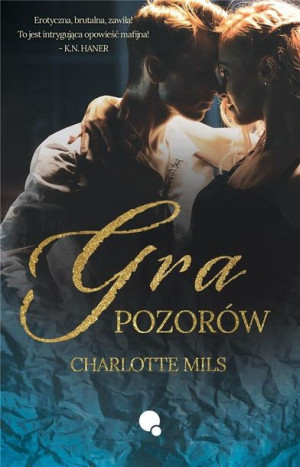 Gra pozorów Charlotte Mils