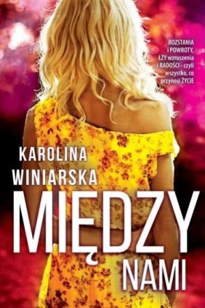 Między nami Karolina Winiarska