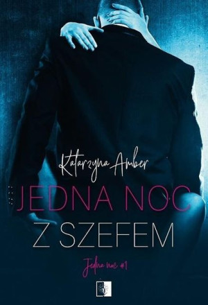 Jedna noc z szefem Katarzyna Amber