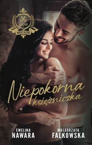 Niepokorna księżniczka Ewelina Nawara, Małgorzata Falkowska
