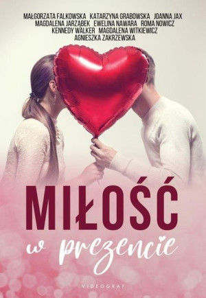 Miłość w prezencie praca zbiorowa