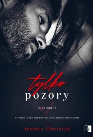 Tylko pozory Joanna Chwistek