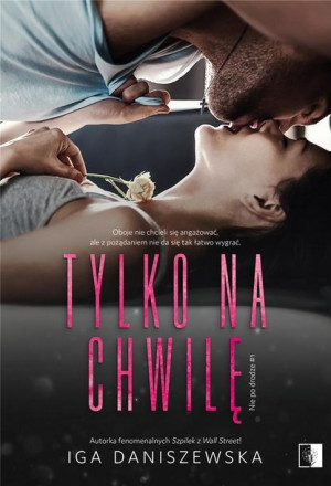 Tylko na chwilę Iga Daniszewska
