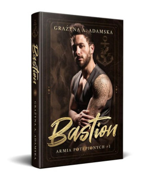 Bastion T.1 Armia Potępionych Grażyna A. Adamska