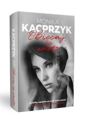 Obiecaj, że warto Monika Kacprzyk