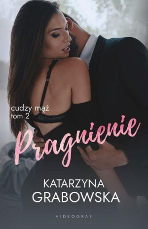 Cudzy mąż T.2 Pragnienie Katarzyna Grabowska