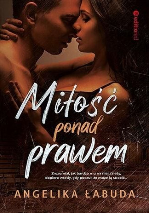 Miłość ponad prawem Angelika Łabuda