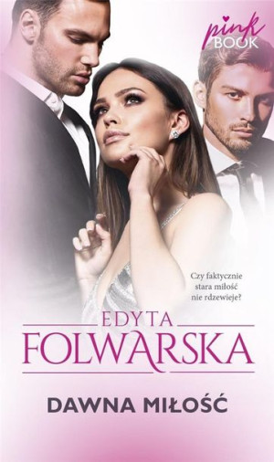 Dawna miłość Edyta Folwarska