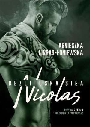 Bezlitosna siła T.6 Nicolas Agnieszka Lingas-Łoniewska