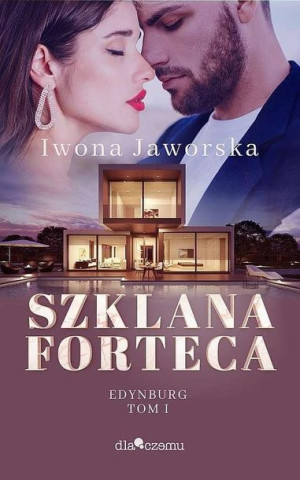 Edynburg T.1 Szklana forteca Iwona Jaworska