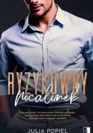 Ryzykowny pocałunek Julia Popiel