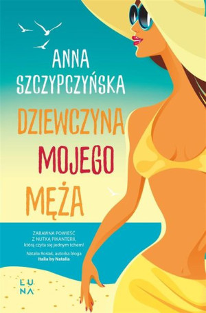 Dziewczyna mojego męża Anna Szczypczyńska