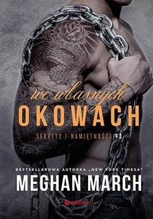 We własnych okowach. Sekrety i namiętności Michał Matlak