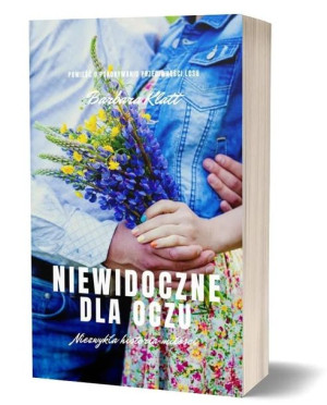 Niewidoczne dla oczu Barbara Klatt