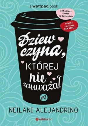 Dziewczyna, której nie zauważał T.2 Neilani Alejandrino