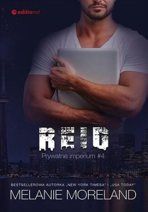 Reid. Prywatne imperium #4 Melanie Moreland
