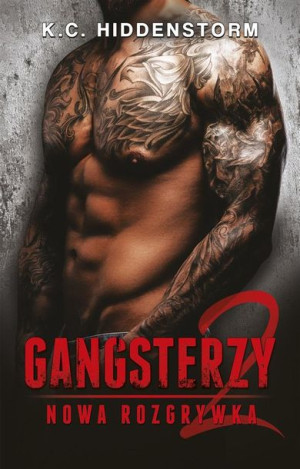 Gangsterzy. Nowa rozgrywka K.C. Hiddenstorm