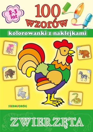 100 wzorów - Zwierzęta SIEDMIORÓG praca zbiorowa