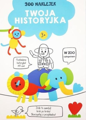 300 naklejek. Twoja historyjka 3+ (niebieska) praca zbiorowa