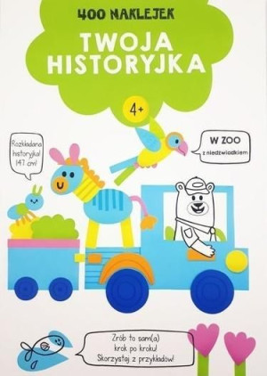 400 naklejek. Twoja historyjka 4+ (zielona) praca zbiorowa