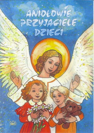 Aniołowie przyjaciele dzieci