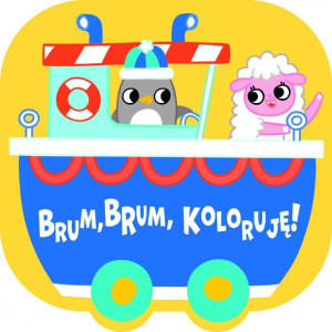 Brum, brum, koloruję! - Statek praca zbiorowa