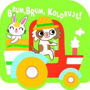 Brum, brum, koloruję! - Traktor praca zbiorowa
