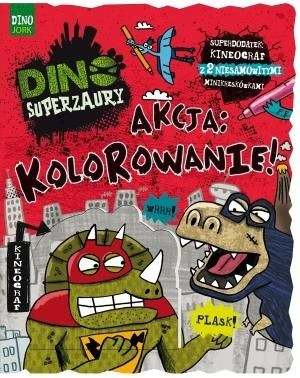 Dino Superzaury. Akcja: Kolorowanie praca zbiorowa