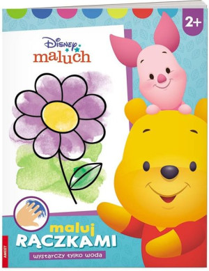 Disney maluch Maluj rączkami praca zbiorowa