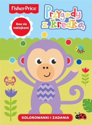 Fisher Price. Przygody z kredką. Kolorowanki praca zbiorowa