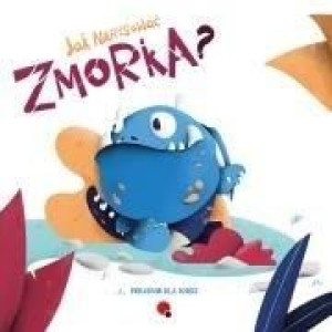 Jak narysować zmorka? praca zbioeowa