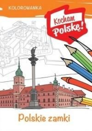 Kolorowanka - Polskie zamki praca zbiorowa