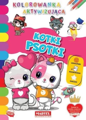 Kolorowanka aktywizująca.. Kotki psotki praca zbiorowa