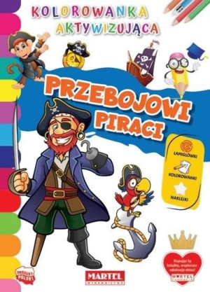 Kolorowanka aktywizująca.. Przebojowi piraci praca zbiorowa