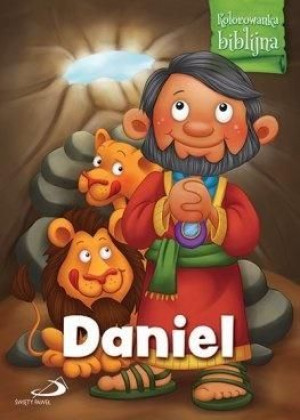 Kolorowanka biblijna Daniel praca zbiorowa
