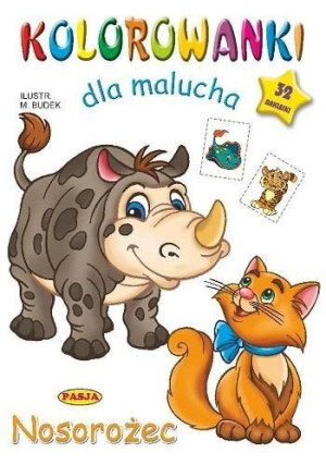 Kolorowanka dla malucha. Nosorożec praca zbiorowa