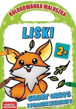 Kolorowanka maluszka. Liski praca zbiorowa