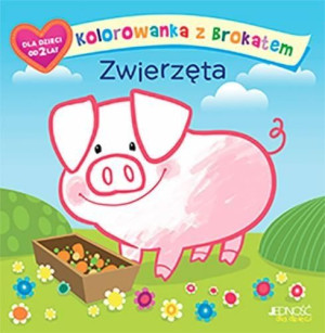 Kolorowanka z brokatem. Zwierzęta Ola Makowska